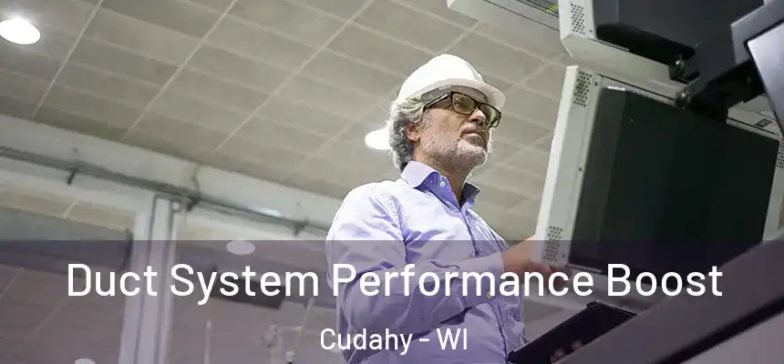  Duct System Performance Boost Cudahy - WI